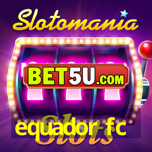 equador fc